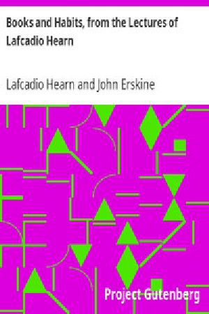 [Gutenberg 14338] • Books and Habits, from the Lectures of Lafcadio Hearn